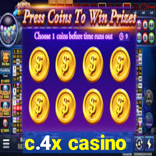 c.4x casino